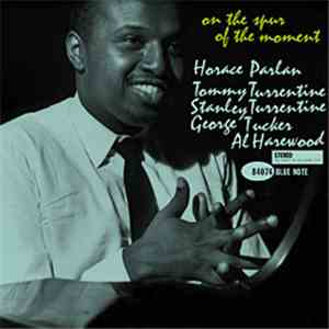 Horace Parlan - On The Spur Of The Moment