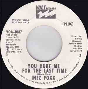 Inez Foxx - Watch The Dog (That Brings The Bone) / You Hurt Me For The Last Time