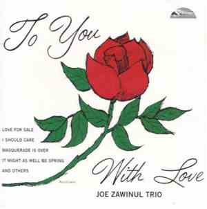 Joe Zawinul Trio - To You With Love