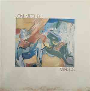 Joni Mitchell - Mingus