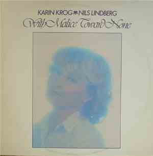 Karin Krog & Nils Lindberg - With Malice Towards None