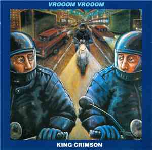 King Crimson - VROOOM VROOOM
