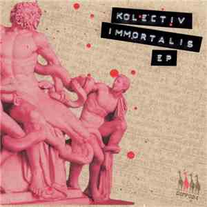 Kolectiv - Immortalis EP