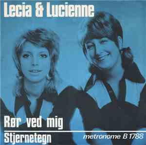 Lecia & Lucienne - Rør Ved Mig / Stjernetegn