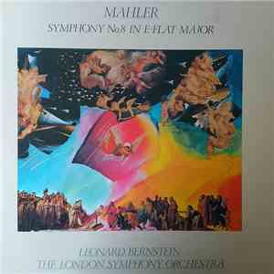 Mahler / Leonard Bernstein, The London Symphony Orchestra - Symphony No. 8