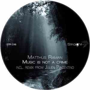 Matthus Raman - Music Is Not A Crime