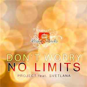 No Limits Project Feat. Svetlana Palada - Don't Worry