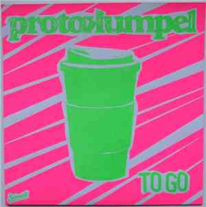 Protokumpel -  To Go / Du Bist N Arschloch
