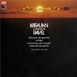 Ravel, Orchestre De Paris, Herbert von Karajan - La Valse / Alborada Del Gr ...