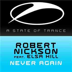Robert Nickson Feat. Elsa Hill - Never Again