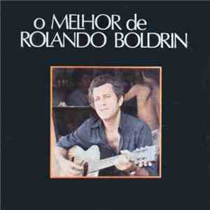 Rolando Boldrin - O Melhor De Rolando Boldrin