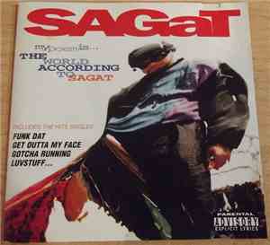 Sagat - My Poem Is... The World According To Sagat