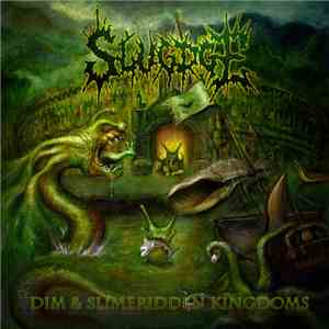 Slugdge - Dim and Slimeridden Kingdoms