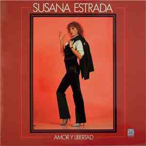 Susana Estrada - Amor Y Libertad