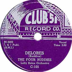 The Four Buddies , Lefty Bates Orchestra - Look Out / Dolores