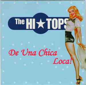 The HiTops - De Una Chica Loca!