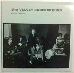The Velvet Underground - In 1966 There Was...