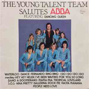 The Young Talent Team - The Young Talent Team Salutes Abba