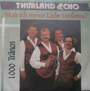 Thurland Echo - Hab Ich Meine Liebe Verloren?