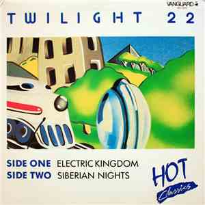 Twilight 22 - Electric Kingdom / Siberian Nights