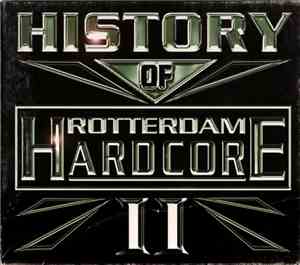Various - History Of Rotterdam Hardcore II