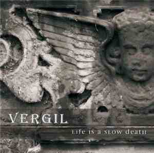 Vergil - Life Is A Slow Death