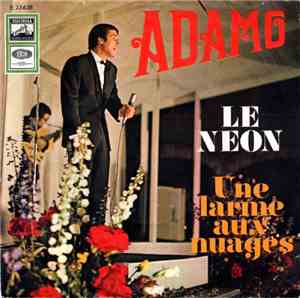 Adamo - Le Néon / Une Larme Aux Nuages
