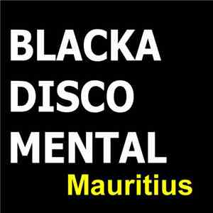 Blackadiscomental - MAURITIUS