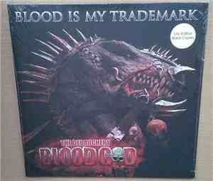 Blood God - Blood Is My Trademark