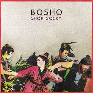 Bosho - Chop Socky