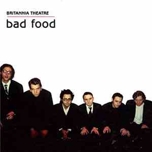 Britannia Theatre - Bad Food