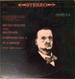 Bruckner - Bruno Walter, Columbia Symphony Orchestra - Symphony No. 9 In D  ...