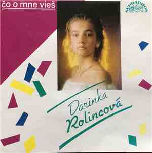 Darinka Rolincová - Čo O Mne Vieš