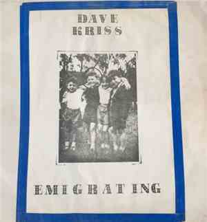 Dave Kriss - Emigrating