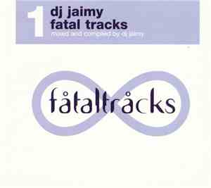 DJ Jaimy - Fatal Tracks 1