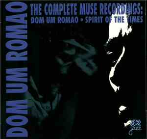 Dom Um Romao - The Complete Muse Recordings : Dom Um Romao - Spirit Of The Times