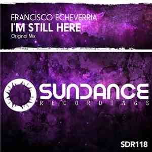 Francisco Echeverria - I'm Still Here
