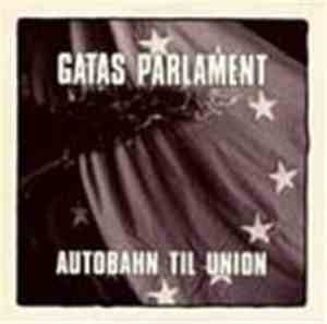 Gatas Parlament - Autobahn Til Union