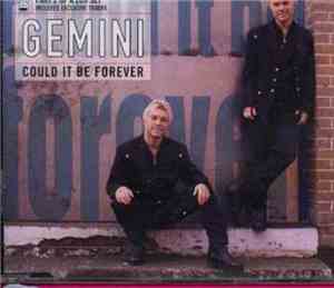 Gemini  - Could It Be Forever