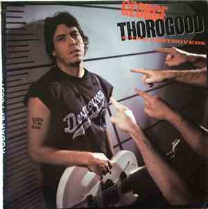 George Thorogood & The Destroyers - Born To Be Bad