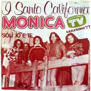 I Santo California - Monica