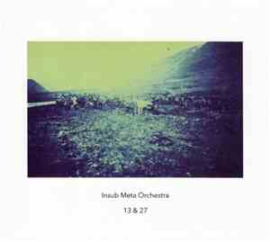Insub Meta Orchestra - 13 & 27