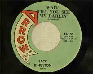 Jack Kingston - Wait Till You See My Darlin'