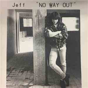 Jeff - No way out