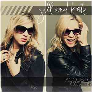Jill And Kate - Acoustic Covers