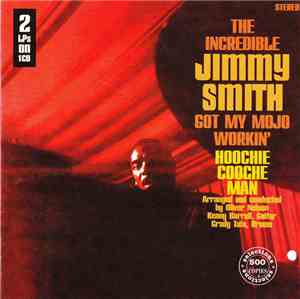 Jimmy Smith - Got My Mojo Workin' • Hoochie Cooche Man