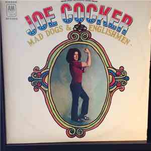 Joe Cocker - Mad Dogs & Englishmen