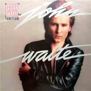 John Waite - Ignition