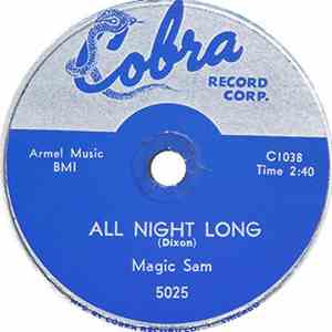 Magic Sam - All Night Long / All My Whole Life