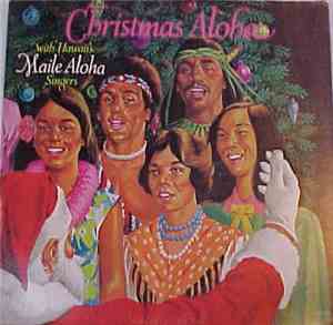 Maile Aloha Singers - Christmas Aloha